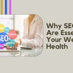 Why SEO Audits Are Essential for Your Website's Health